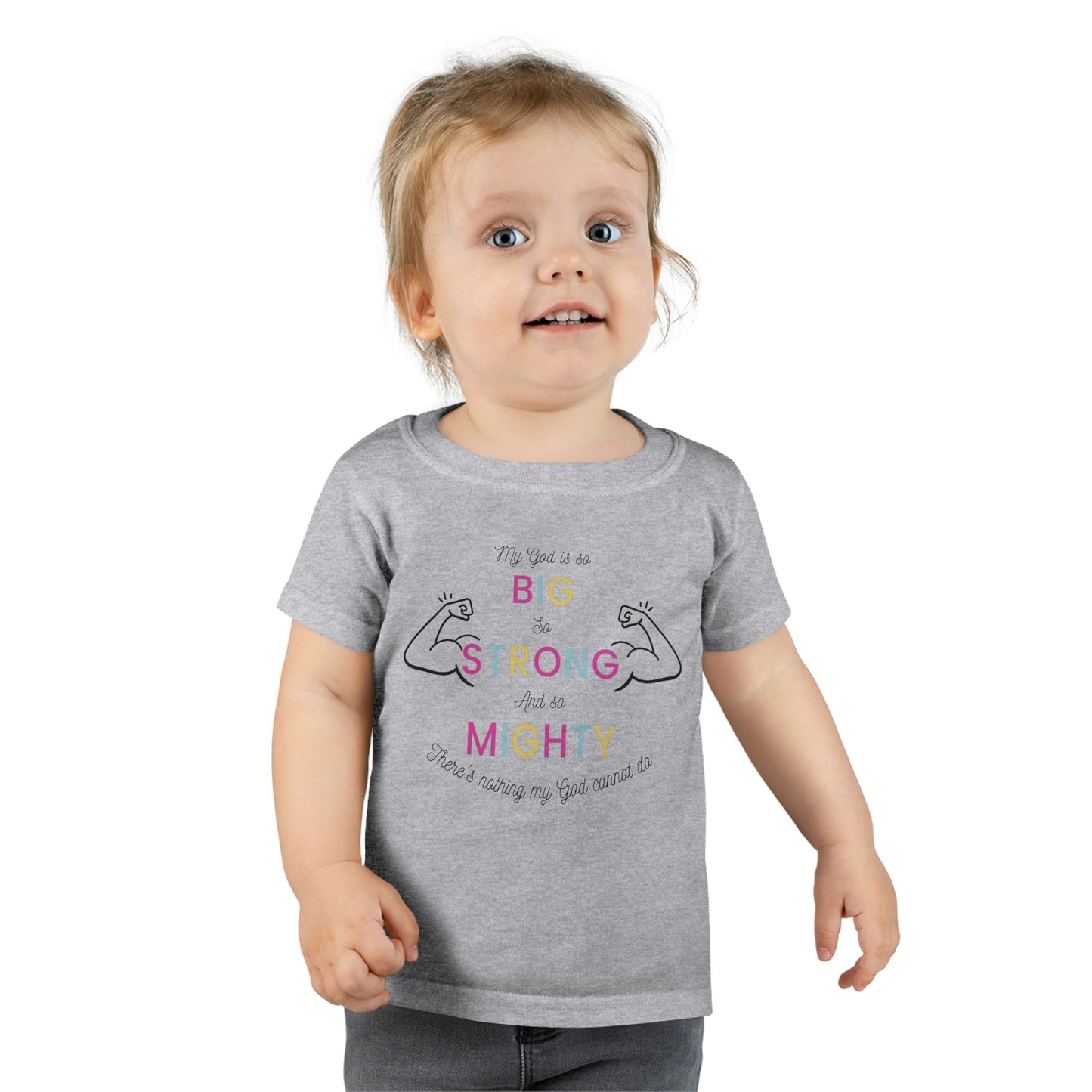 My God Is So Big | Toddler T-shirt