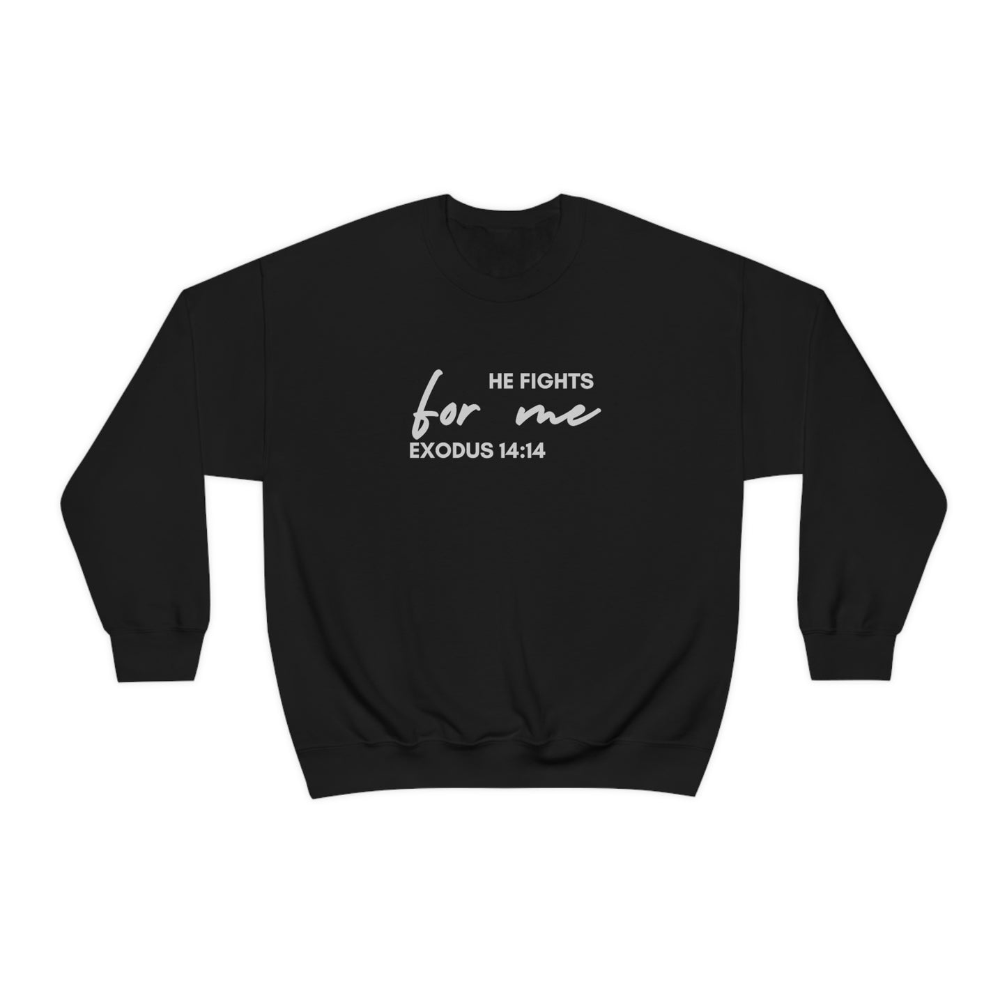 He Fights For Me | Unisex Heavy Blend Crewneck Sweatshirt