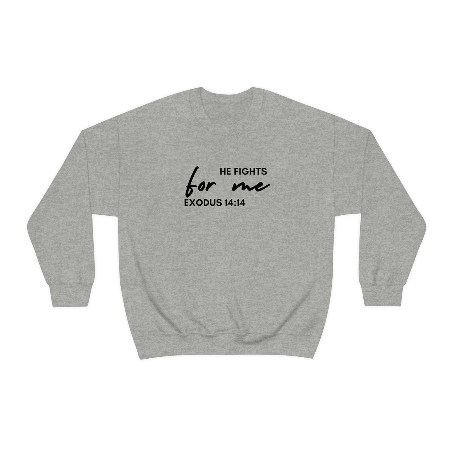 He Fights For Me | Unisex Heavy Blend Crewneck Sweatshirt