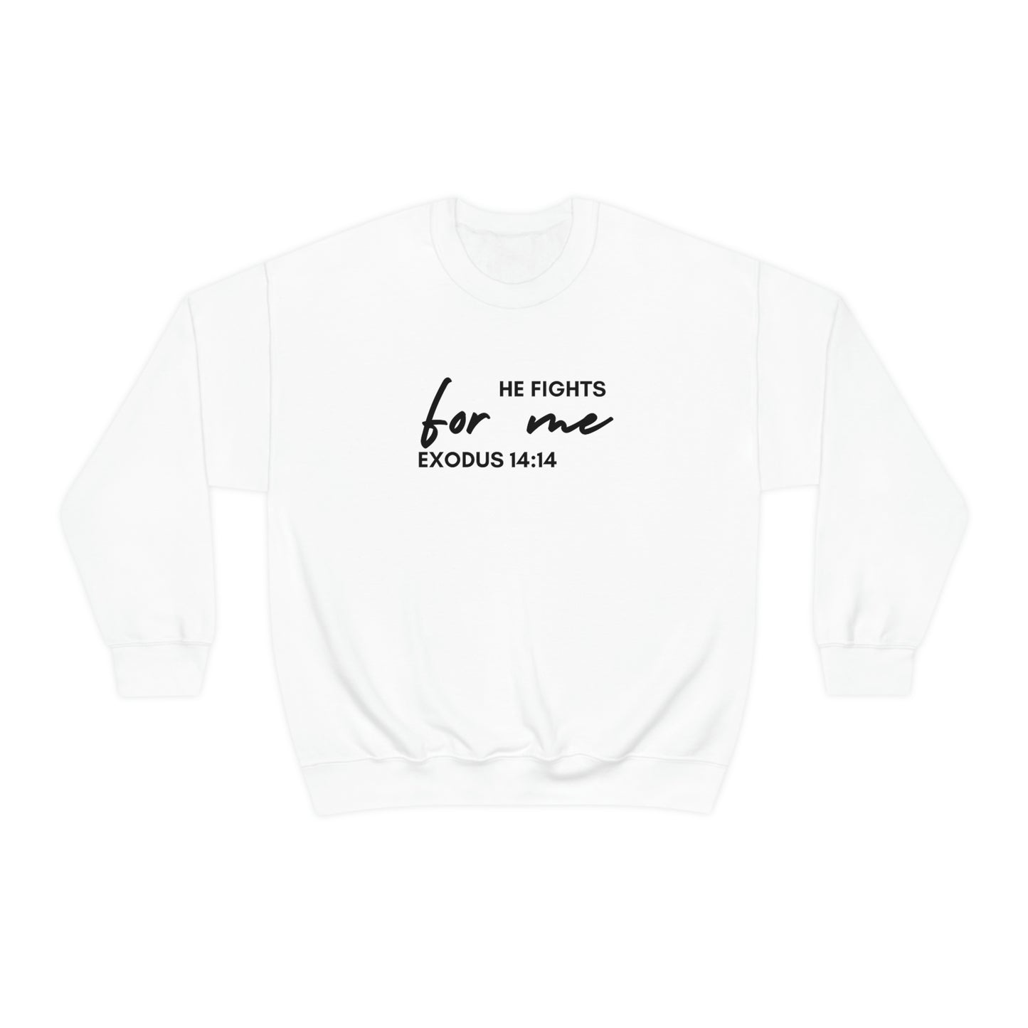 He Fights For Me | Unisex Heavy Blend Crewneck Sweatshirt