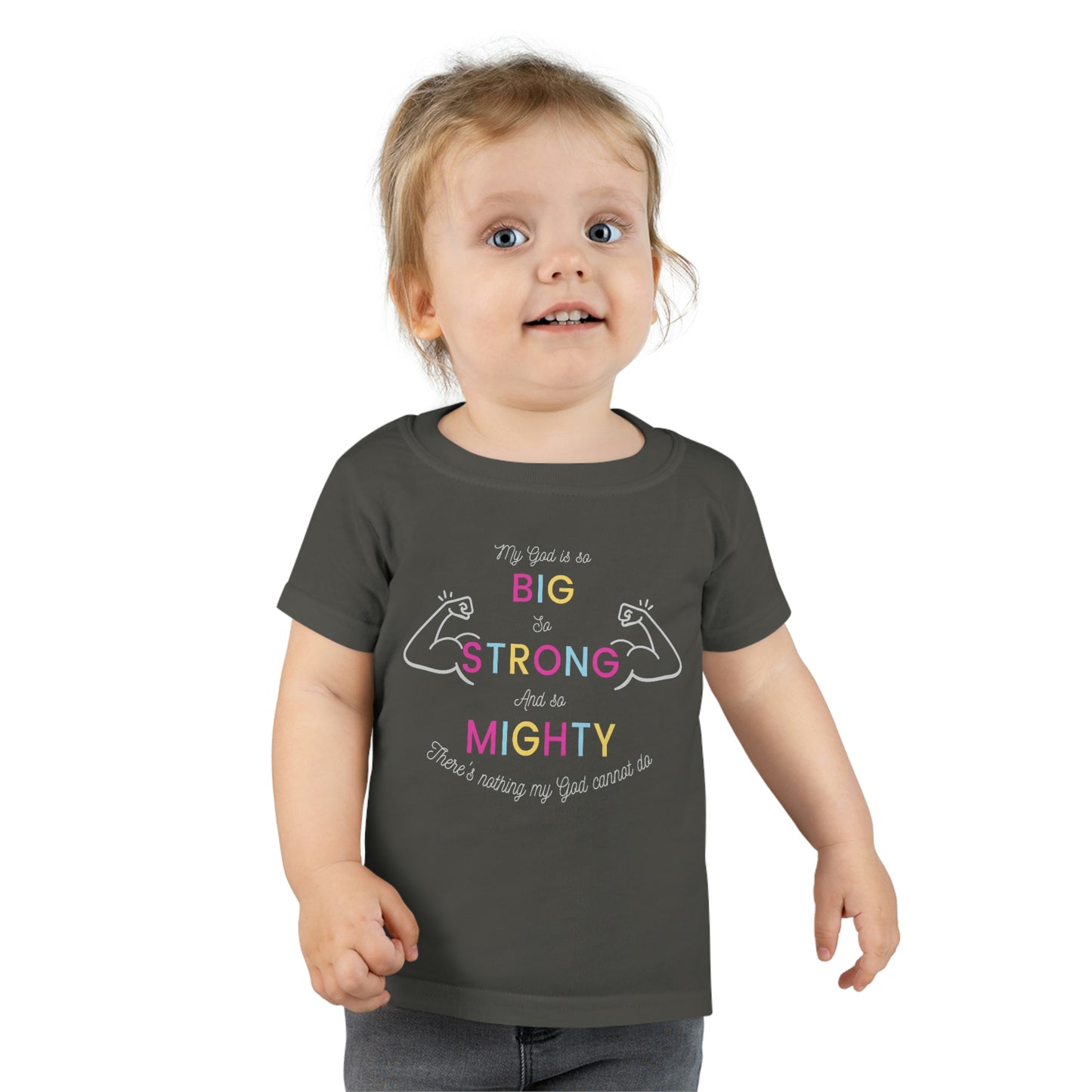 My God Is So Big | Toddler T-shirt